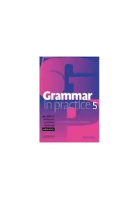 Grammar in Practice 5 - Paperback brosat - Roger Gower