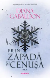 Prin zapada si cenusa. Vol.2. Seria Outlander. Partea 6