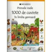 Primele mele 1000 de cuvinte in limba germana