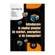 Introducere in studiul pietelor de marfuri energetice si de transporturi