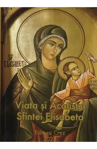 Viata si acatistul Sfintei Elisabeta