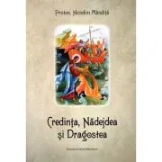Credinta, nadejdea si dragostea