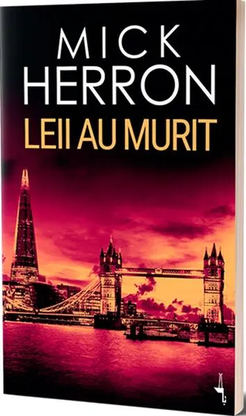 Leii au murit (Vol. 2) - Paperback brosat - Mick Herron