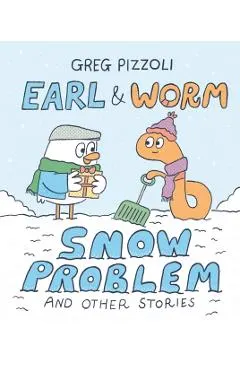 Earl & Worm #3: Snow Problem and Other Stories