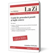 Codul de procedura penala si legile conexe ed. a 6-a (actualizat 15.05.2012)