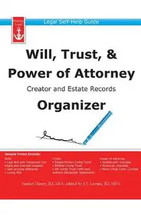 Will, Trust, & Power of Attorney Creator and Estate Records Organizer