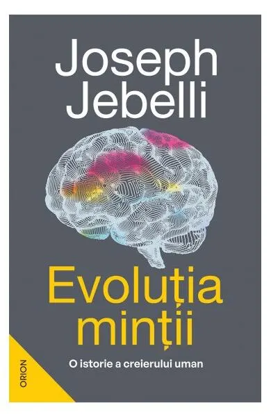 Evoluția minții - Paperback brosat - Joseph Jebelli