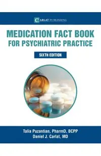 Medication Fact Book for Psychiatric Practice