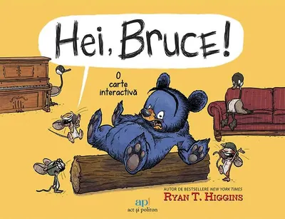 Hei, Bruce! - Paperback brosat - Ryan T. Higgins