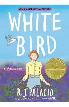 White Bird: A Wonder Story (a Graphic Novel)