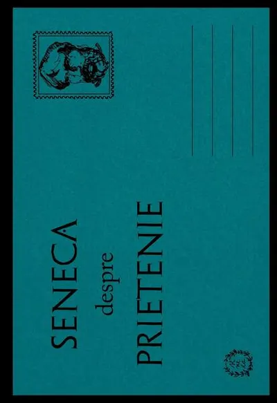 Despre Prietenie - Paperback brosat - Seneca