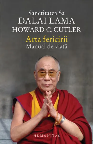 Arta fericirii - Paperback brosat - Dalai Lama, Howard C. Cutler
