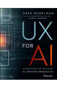 UX for AI: A Framework for Designing Ai-Driven Products
