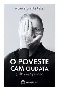 O poveste cam ciudată și alte două povestiri - Paperback - Horaţiu Mălăele