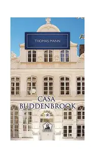 Casa Buddenbrook. Declinul unei familii (Vol. I) - Hardcover - Thomas Mann