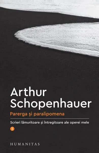Parerga și paralipomena (Vol. 1) - Paperback brosat - Arthur Schopenhauer