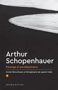 Parerga și paralipomena (Vol. 1) - Paperback brosat - Arthur Schopenhauer