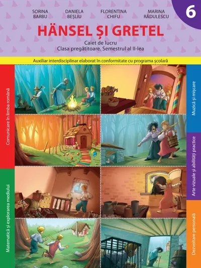 Hansel și Gretel. Caiet de lucru. Clasa pregătitoare. Semestrul II