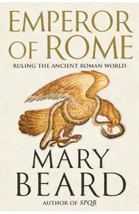 Emperor of Rome: Ruling the Ancient Roman World
