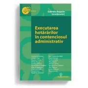 Executarea hotararilor in contenciosul administrativ