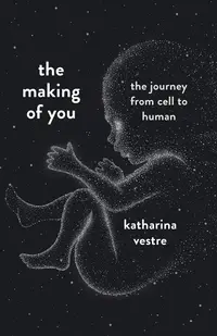 The Making of You