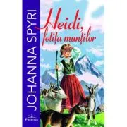 Heidi, fetita muntilor. Colectia Elevi de 10 plus