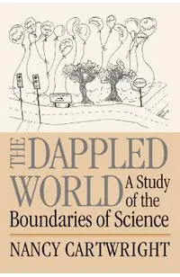 The Dappled World: A Study of the Boundaries of Science