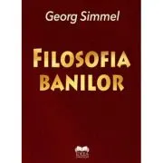 Filosofia banilor. Editie revazuta