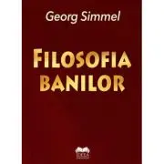 Filosofia banilor. Editie revazuta