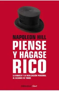 Piense Y H�gase Rico: La Riqueza Y La Realizaci�n Personal Al Alcance de Todos / Think and Grow Rich
