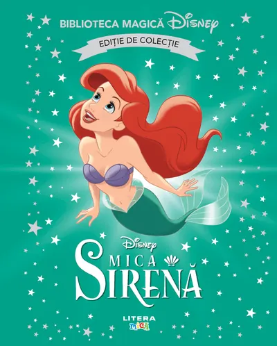 Mica sirena. Disney. Biblioteca magica. Editie de colectie