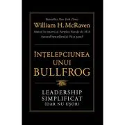 Intelepciunea unui Bullfrog. Leadership simplificat (dar nu usor)