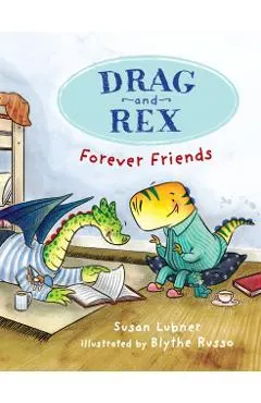 Drag and Rex 1: Forever Friends