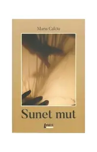 Sunet mut - Paperback brosat - Maria Calciu