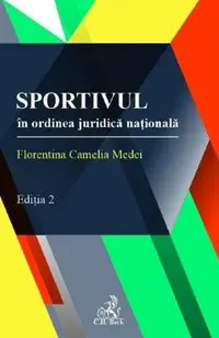 Sportivul in ordinea juridica nationala Ed.2