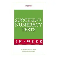 Succeed at Numeracy Tests in a Week