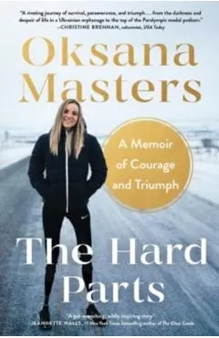 The Hard Parts: A Memoir of Courage and Triumph