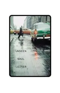 The Unseen Saul Leiter