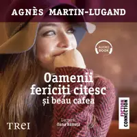 Oamenii fericiţi citesc şi beau cafea - Audiobook