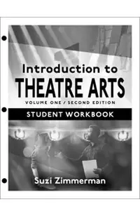 Introduction to Theatre Arts 1: Volume One, Second Edition