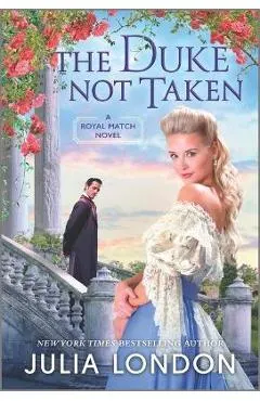 The Duke Not Taken: A Historical Romance