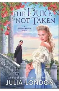 The Duke Not Taken: A Historical Romance
