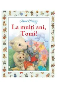 La multi ani, Tomi!