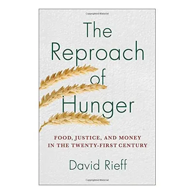 The Reproach of Hunger