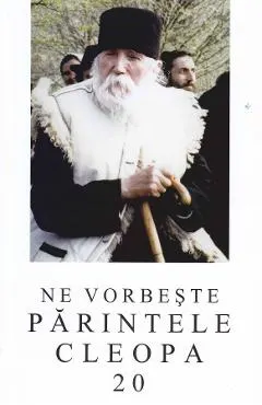 Ne vorbeste Parintele Cleopa 20