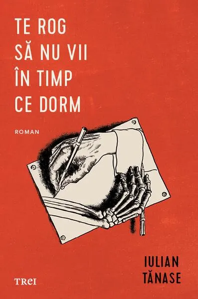Te rog să nu vii în timp ce dorm - Hardcover