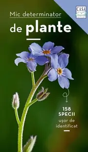 Mic determinator de plante - Paperback brosat - Eva-Maria Dreyer