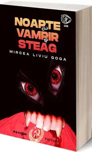 Noapte cu vampir și steag - Paperback brosat - Mircea Liviu Goga