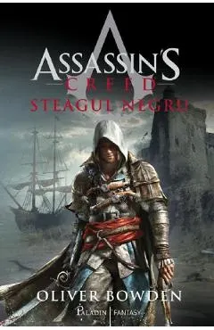 Steagul negru. Seria Assassin's Creed Vol.6