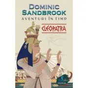 Aventuri in timp. Cleopatra